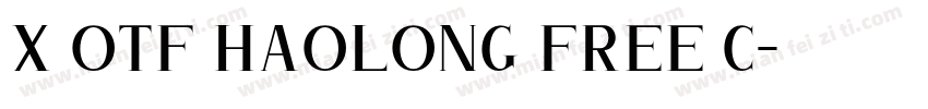 x otf haolong free c字体转换